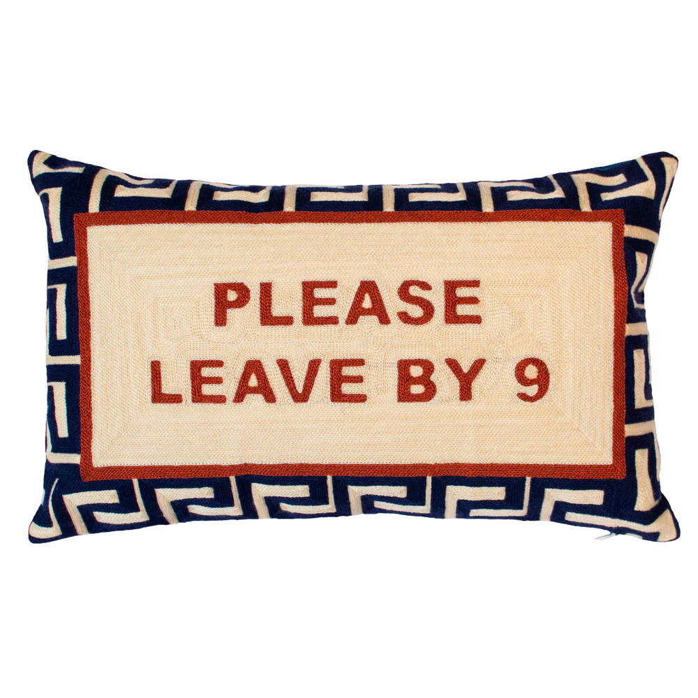 Please Leave By 9 Needlepoint Cushion